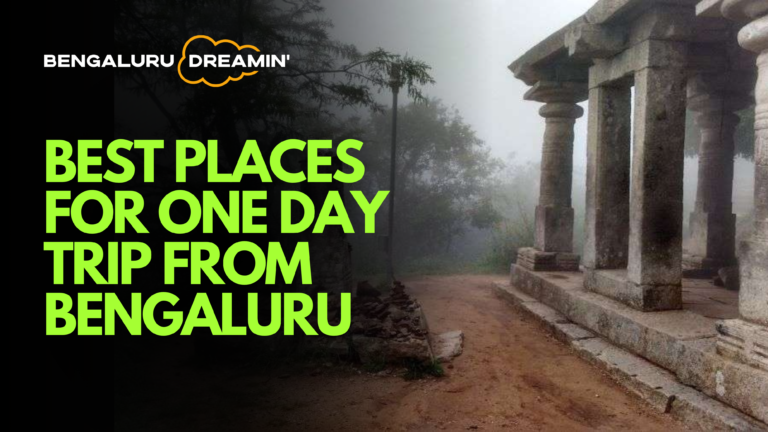 Best places for one day trip from Bengaluru