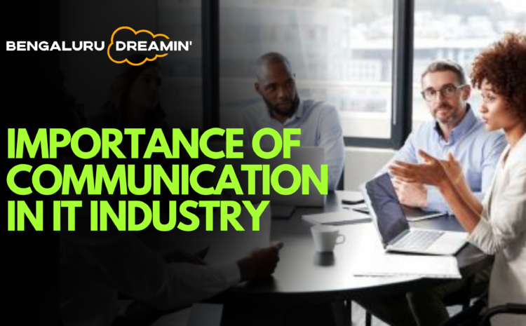  Importance of communication in IT Industry